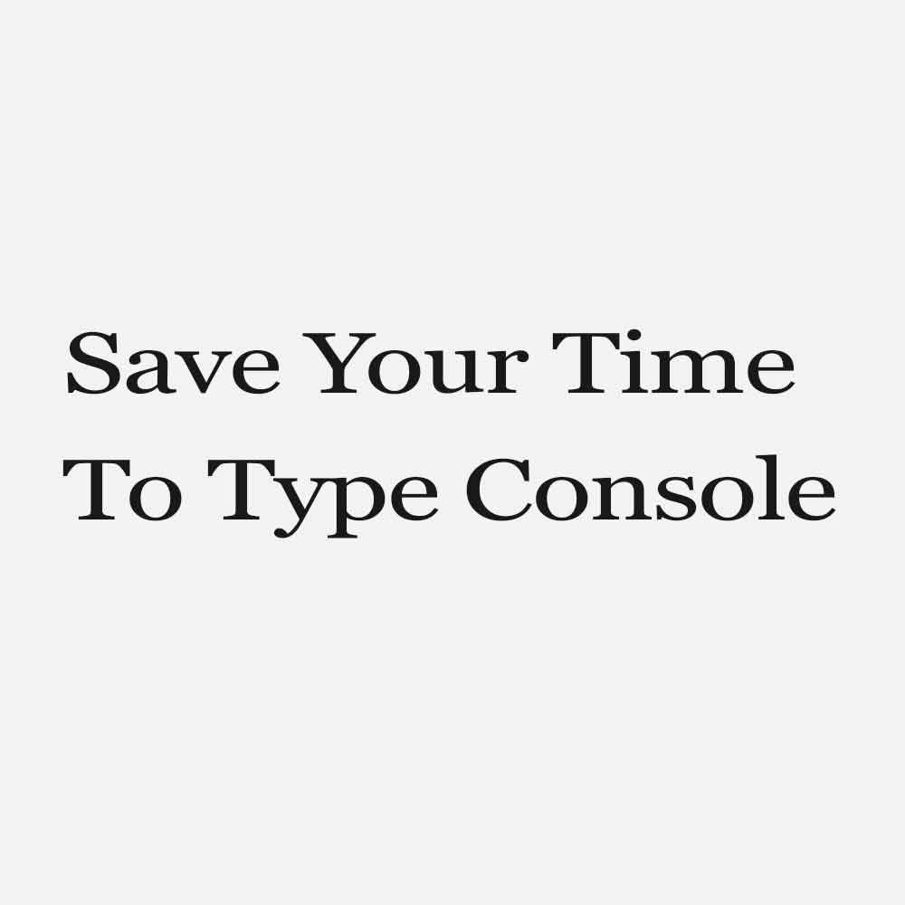 Save Your Time To Type Console in JavaScript