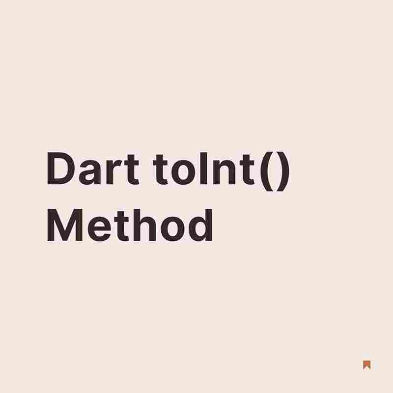 Dart toInt() Method